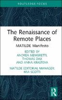 The Renaissance of Remote Places