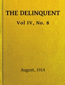 The Delinquent, Vol. IV, No. 8, August, 1914