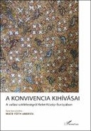 A konvivencia kihívásai. A vallási sokféleségről Kelet-Közép-Európában