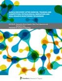 Muscle Recovery After Exercise, Training and Competition: Physiological Indicators and Non-invasive Monitoring Techniques