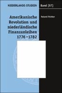 Amerikanische Revolution und niederländische Finanzanleihen 1776–1782