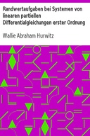 Randwertaufgaben bei Systemen von linearen partiellen Differentialgleichungen erster Ordnung