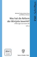 Was hat die Reform der Minijobs bewirkt?