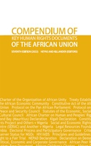 Compendium of Key Human Rights Documents of the African Union (Seventh Edition)