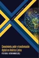 Conocimiento, poder y transformación digital en América Latina