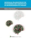 Microglial Polarization in the Pathogenesis and Therapeutics of Neurodegenerative Diseases