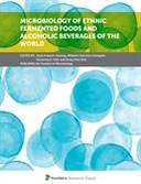 Microbiology of Ethnic Fermented Foods and Alcoholic Beverages of the World