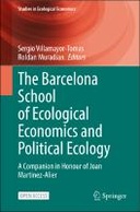 The Barcelona School of Ecological Economics and Political Ecology