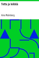 Totta ja leikkiä