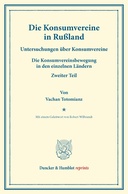 Die Konsumvereine in Rußland.