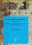 Una famiglia, una signoria, una città