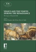 Venice and the Veneto during the Renaissance: the Legacy of Benjamin Kohl