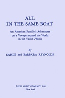 All in the same boat : $b An American family's adventures on a voyage around the world in the yacht Phoenix