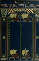 Greece Painted by John Fulleylove; described by J.A. McClymont