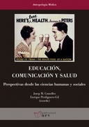 Educación, comunicación y salud: Perspectivas desde las ciencias humanas y sociales