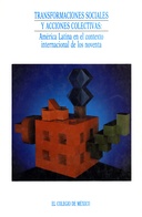 Transformaciones sociales y acciones colectivas