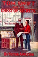 Tom Swift and his chest of secrets : $b Tracing the stolen inventions