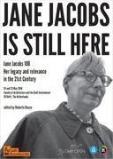 Jane Jacobs is still here Jane Jacobs is still here