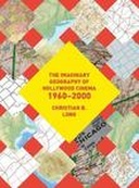 The Imaginary Geography of Hollywood Cinema 1960–2000