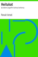 Heitukat : $b Adrien Zograffin kolmas kertomus