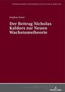 Der Beitrag Nicholas Kaldors zur neuen Wachstumstheorie