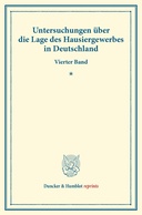 Untersuchungen über die Lage des Hausiergewerbes in Deutschland.