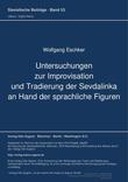 Untersuchungen zur Improvisation und Tradierung der Sevdalinka an Hand der sprachlichen Figuren