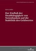 Der Einfluß der Unabhaengigkeit von Notenbanken auf die Stabilitaet des Geldwertes