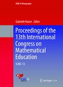 Proceedings of the 13th International Congress on Mathematical Education: ICME-13