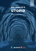 Um convite à utopia