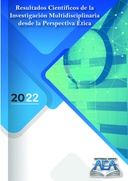 Resultados Científicos de la Investigación Multidisciplinaria desde la Perspectiva Ética