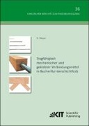 Tragfähigkeit mechanischer und geklebter Verbindungsmittel in Buchenfurnierschichtholz
