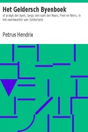 Het Geldersch Byenboek of pratyk der byen, langs den kant der Maes, Peel en Niers, in het overkwartier van Gelderland