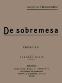 De Sobremesa; crónicas, Tercera Parte (de 5)