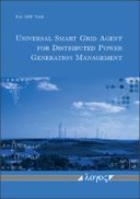 Universal Smart Grid Agent for Distributed Power Generation Management