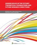 Gender Roles in the Future? Theoretical Foundations and Future Research Directions