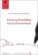 Form og formidling knytt til nynorsken