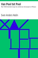 Van Pool tot Pool: Mijn 75000 kilometer lange reis verteld aan alle Jongens en Meisjes