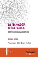La tecnologia della parola. Didattica inclusiva e lettura