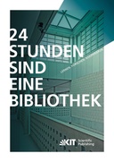 24 Stunden sind eine Bibliothek : Lernen, Forschen, Kooperieren ; die innovative Bibliothek. 2. Aufl