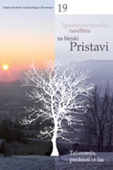 Zgodnjesrednjeveška naselbina na blejski Pristavi = Frühmittelalterliche Siedlung Pristava in Bled