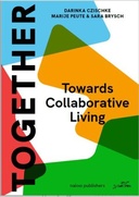 Together: Towards Collaborative Living