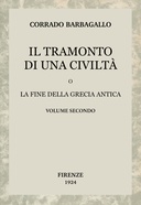 Il tramonto di una civiltà, vol. 2 (di 2) : $b O la fine della Grecia antica