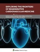 Exploring the Frontiers of Regenerative Cardiovascular Medicine