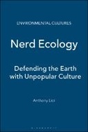Nerd Ecology: Defending the Earth with Unpopular Culture