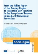 From the ‘White Paper’ of the Tuscany Region to Replicable Best Practices in the Reception of Persons in Need of International Protection