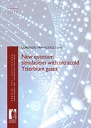 New quantum simulations with ultracold Ytterbium gases