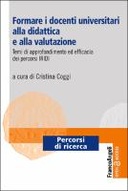 Formare i docenti universitari alla didattica e alla valutazione