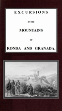 Excursions in the mountains of Ronda and Granada, with characteristic sketches of the inhabitants of southern Spain, vol. 2/2