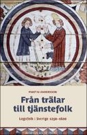 Från trälar till tjänstefolk
